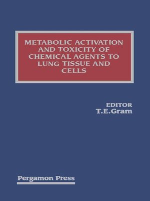 cover image of Metabolic Activation and Toxicity of Chemical Agents to Lung Tissue and Cells
